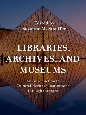 cover image of Libraries, Archives, and Museums